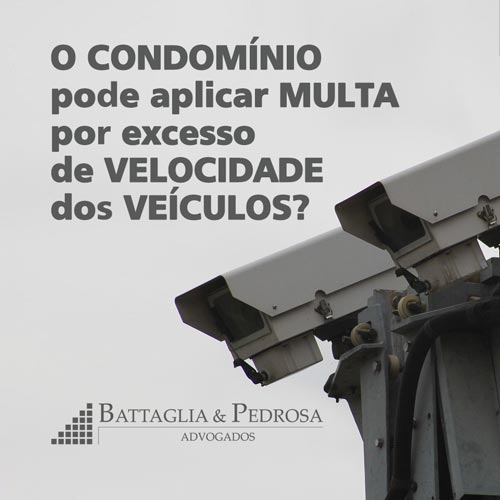 O condomínio pode aplicar multa por excesso de velocidade dos veículos